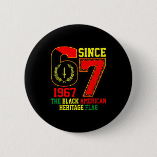 Six Seven 67 Seit 1967 Schwarzes Amerikanisches Ku Button