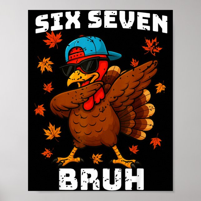 Six Seven 67 Thanksgiving Meme Funny Thankful Turk Poster (Vorne)