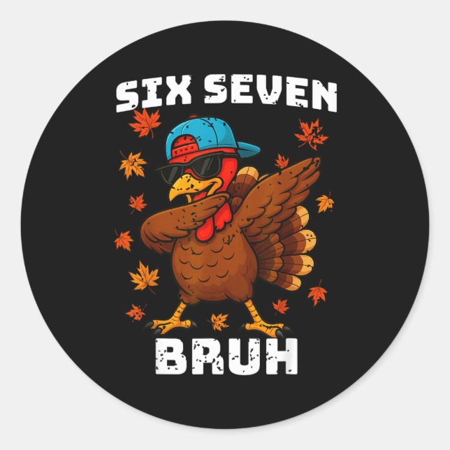 Six Seven 67 Thanksgiving Meme Funny Thankful Turk Runder Aufkleber (Vorderseite)