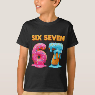 Six Seven 67 Zahl Meme Eiscreme Tropfen Gen Alpha T-Shirt