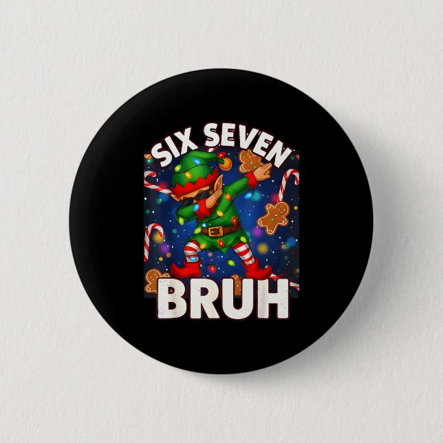 Six Seven 6 7 Funny Bruh Christmas Dabbing Elf Mat Button (Vorderseite)