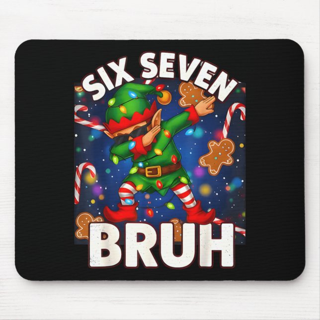 Six Seven 6 7 Funny Bruh Christmas Dabbing Elf Mat Mousepad (Vorne)