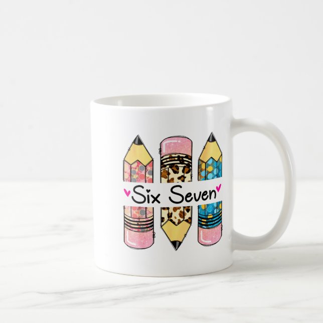 Six Seven 6 7 Meme 67 Teacher Design For Women Gir Kaffeetasse (Rechts)