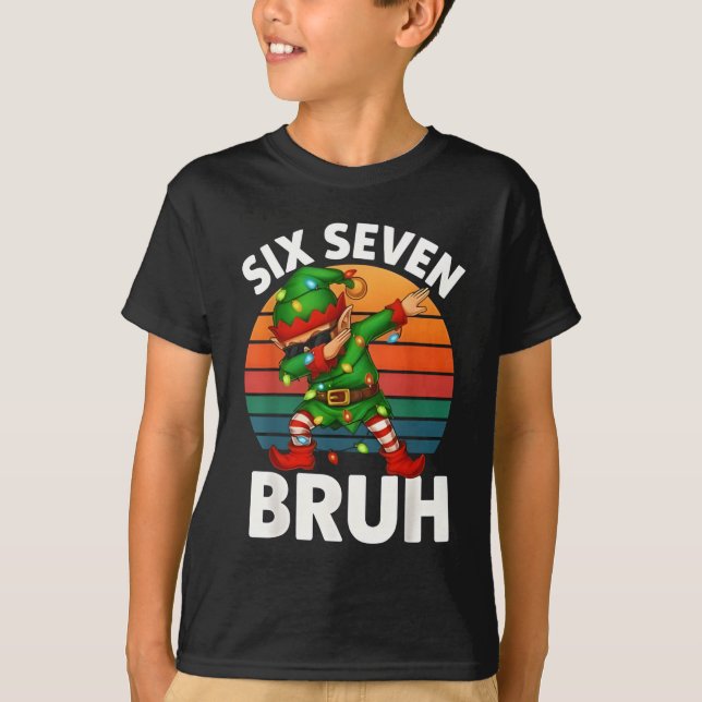 Six Seven 6 7 Meme Dabbing Elf Merry Christmas Bru T-Shirt (Vorderseite)