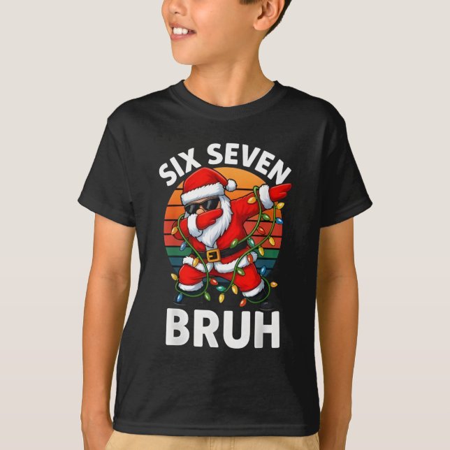 Six Seven 6 7 Meme Dabbing Santa Merry Christmas B T-Shirt (Vorderseite)