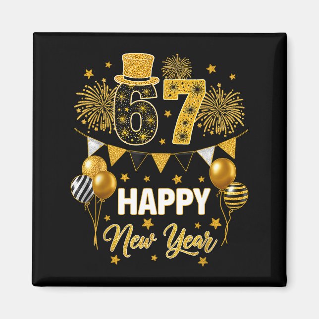 Six Seven 6 7 Meme Funny Happy New Year 67 2026  Magnet (Vorne)