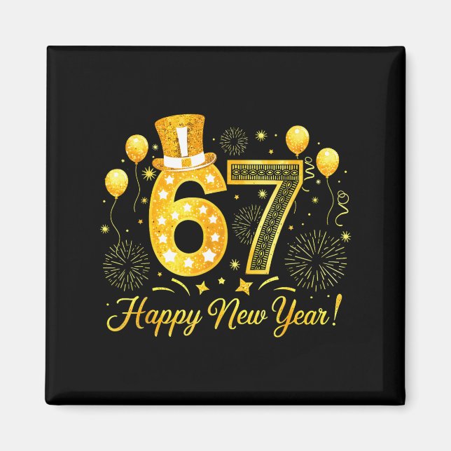 Six Seven 6 7 Meme Funny Happy New Year 67 2026  Magnet (Vorne)