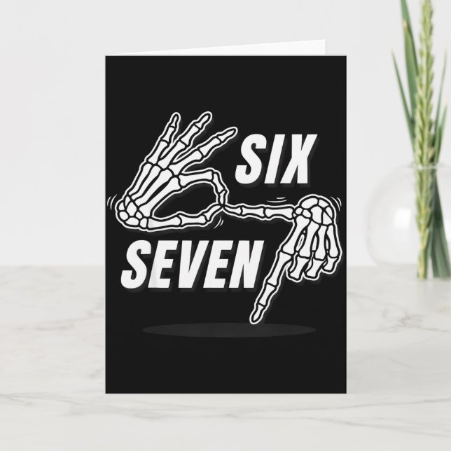 Six Seven 6 7 Meme Funny Skeleton Hands Sign Let's Karte (Vorderseite)