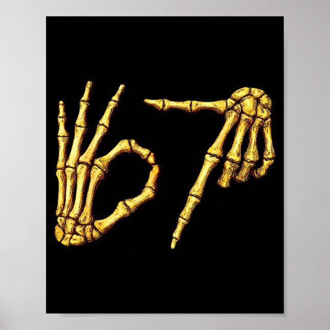 Six Seven 6 7 Meme Funny Skeleton Hands Sign Let's Poster (Vorne)