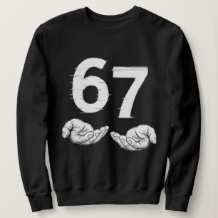 Six Seven 6 7 Meme Gen Alpha Slang 6 7 Hände  Sweatshirt