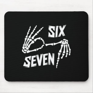 Six Seven 6 7 Meme Skelett Hände Schild  Mousepad