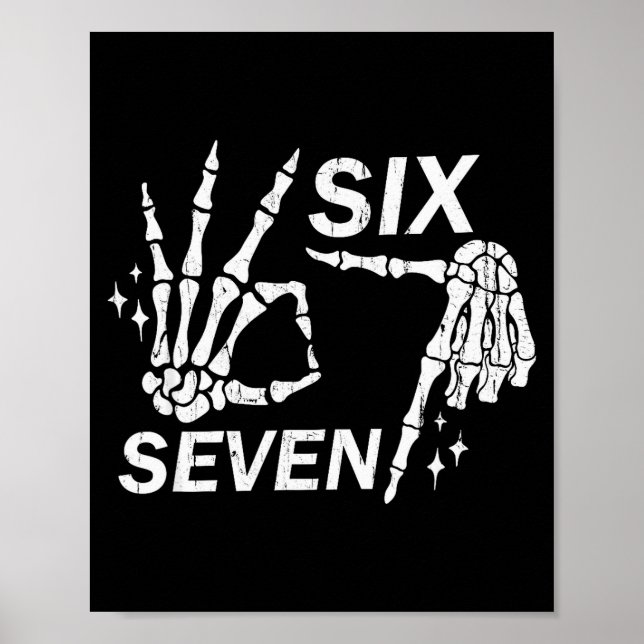 Six Seven 6 7, Skeleton Hands, Soky Skull  Poster (Vorne)