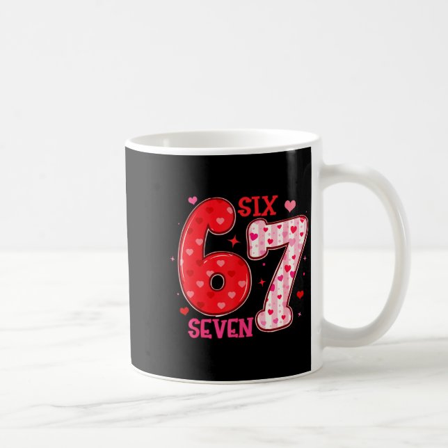 Six Seven 6 7 Valentines Day Trendy Valentine Meme Kaffeetasse (Rechts)