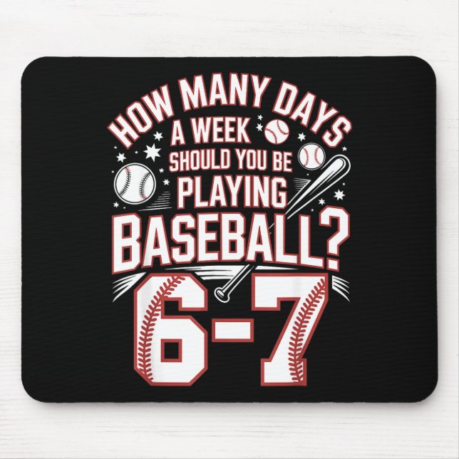 Six Seven Baseball Meme How Many Days 6-7  Mousepad (Vorne)