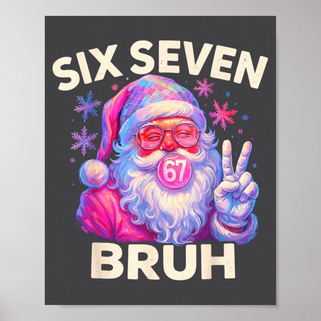 Six Seven Bruh 67 Funny Nk Santa Christmas 6 7 Mem Poster (Vorne)
