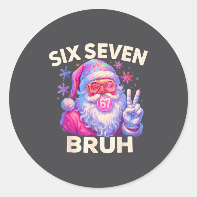 Six Seven Bruh 67 Funny Nk Santa Christmas 6 7 Mem Runder Aufkleber (Vorderseite)