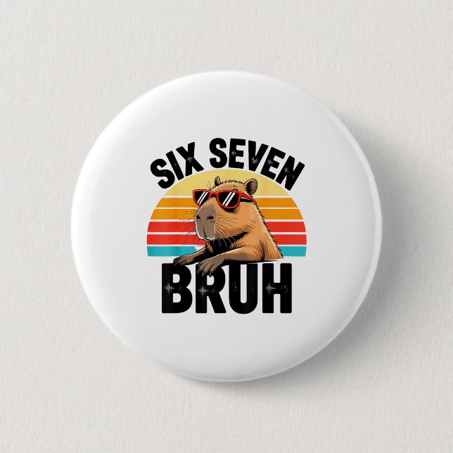 Six Seven Bruh 67 Meme Capybara  Button (Vorderseite)