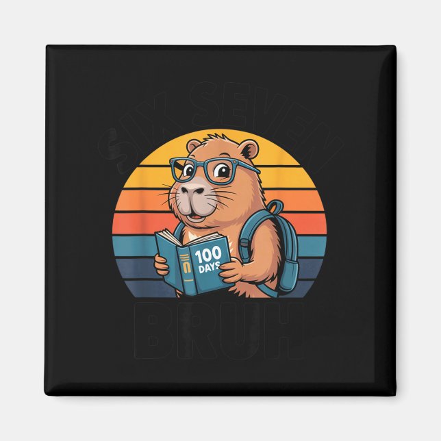 Six Seven Bruh 67 Meme Funny 100 Days Of School Ca Magnet (Vorne)