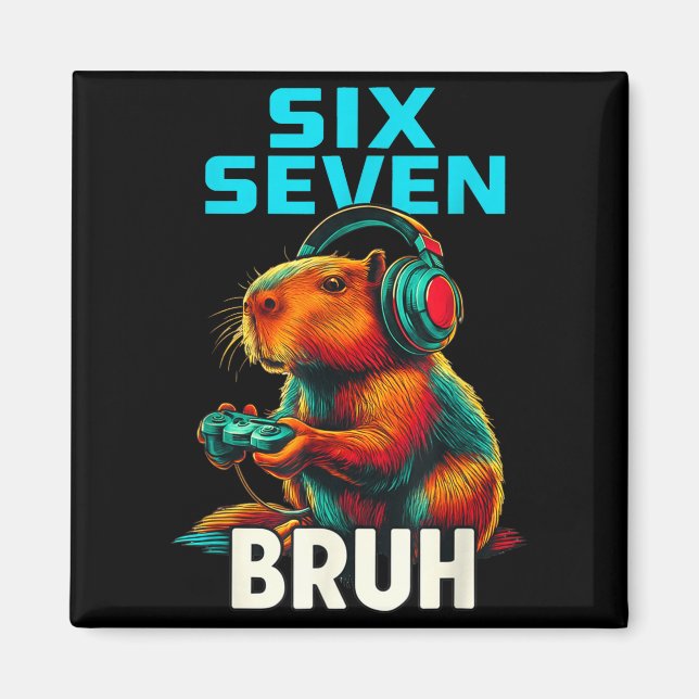 Six Seven Bruh 67 Meme Funny Capybara  Magnet (Vorne)