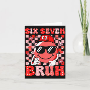 Six Seven Bruh 67 Meme Lächeln Gesicht Valentinsta Karte