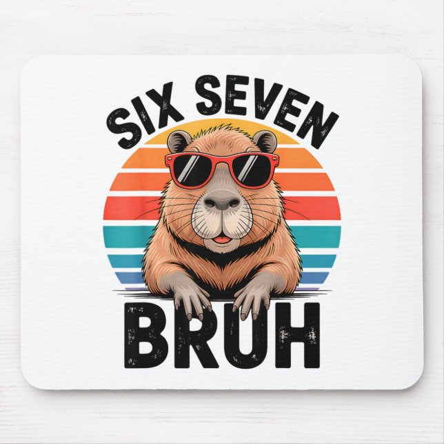 Six Seven Bruh 6 7 Meme Funny Capybara 6 7  Mousepad (Vorne)