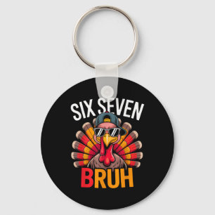 Six Seven Bruh 6 7 Meme Truthahn Erntedankfest Jun Schlüsselanhänger