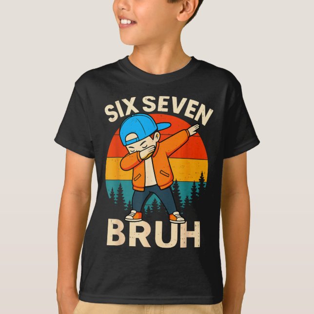 Six Seven Bruh 6 7 Number 67 Meme Dab Dabbing Boys T-Shirt (Vorderseite)
