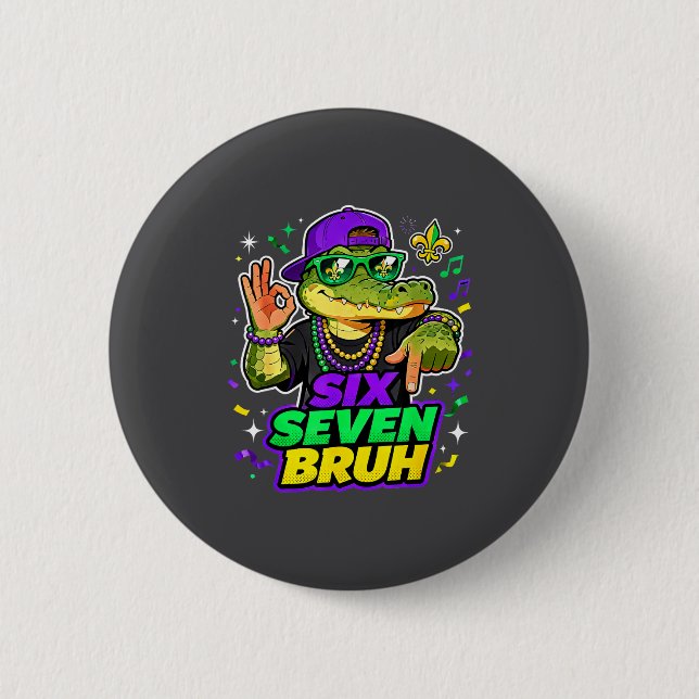 Six Seven Bruh Alligator Mardi Gras 67 Meme Quote  Button (Vorderseite)