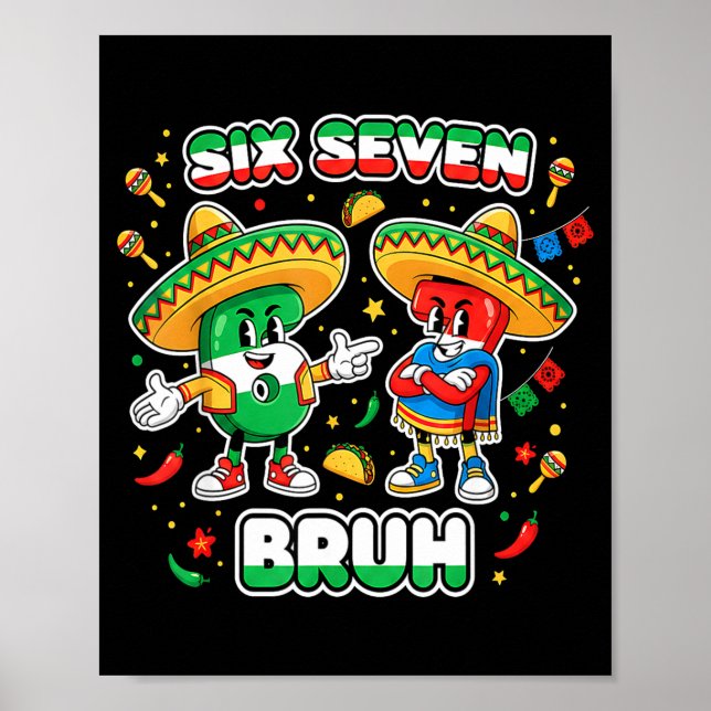 Six Seven Bruh Cinco De Mayo Funny Kids Mexican Fi Poster (Vorne)