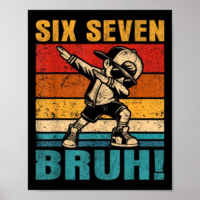 Six Seven Bruh Dabbing Boy Funny 67 Meme Gen Alpha Poster (Vorne)