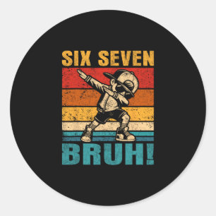 Six Seven Bruh Dabbing Boy Lustig 67 Meme Gen Alph Runder Aufkleber