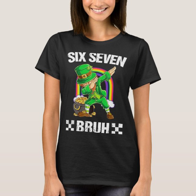 Six Seven Bruh Dabbing Leprechaun St Patricks Day  T-Shirt (Vorderseite)