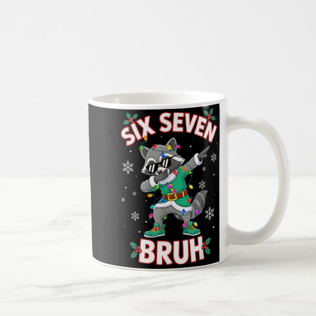 Six Seven Bruh Dabbing Raccoon Funny Christmas 6 7 Kaffeetasse (Rechts)