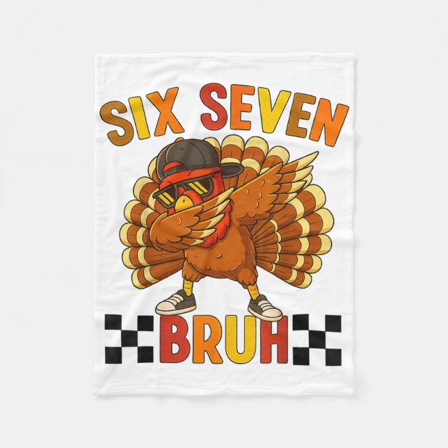 Six Seven Bruh Erntedankfest 67 Meme Truthahn Dabb Fleecedecke (Vorderseite)