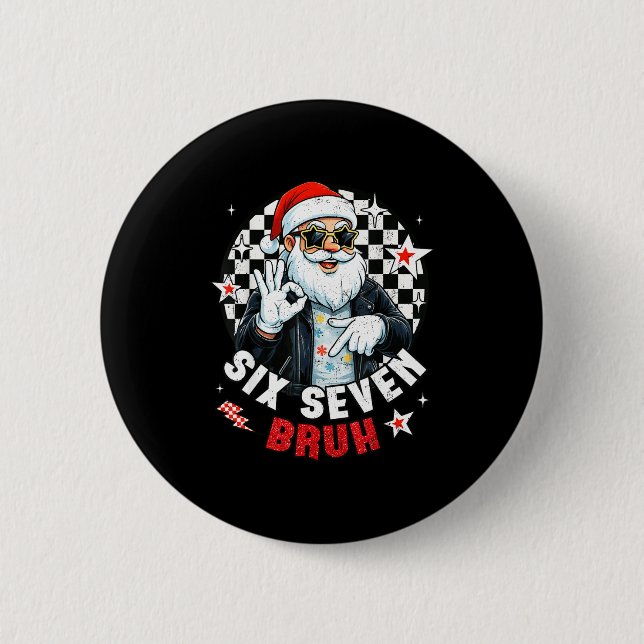 Six Seven Bruh Funny Checkered Cool Santa Claus Ro Button (Vorderseite)