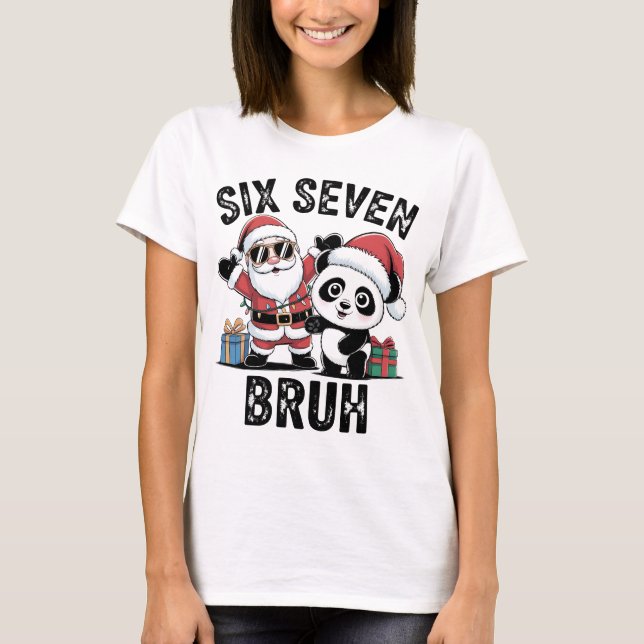Six Seven Bruh Funny Christmas Shirt | Cool Santa  (Vorderseite)