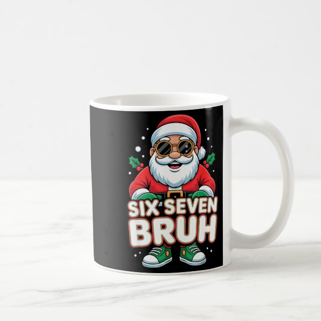 Six Seven Bruh Funny Santa Christmas 67 Gen Alpha  Kaffeetasse (Rechts)