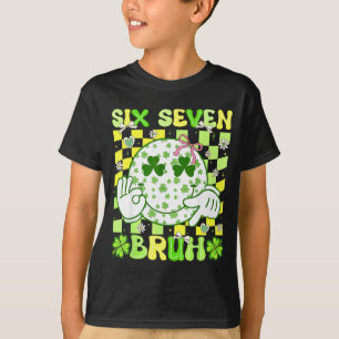 Six Seven Bruh Lustig 67 Meme St Patricks Day Mädc T-Shirt