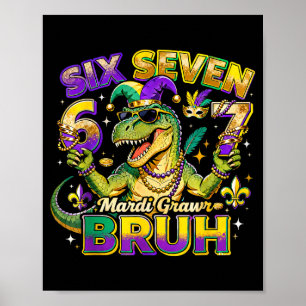 Six Seven Bruh Mardi Gras 67 Alligator Meme _2 Poster