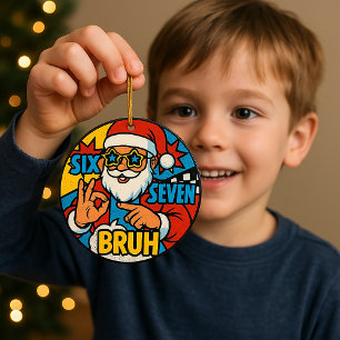 Six Seven BRUH — Pop-Art Weihnachtsmann-Weihnachts Keramik Ornament
