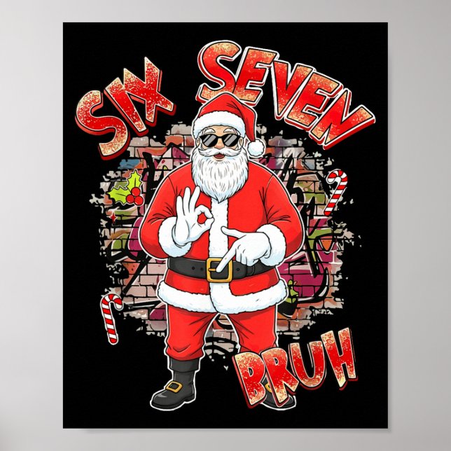 Six Seven Bruh Santa Funny 67 Six Seven Meme Chris Poster (Vorne)