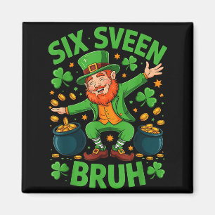 Six Seven Bruh-Shirt 67 Lustiges Shirt Sankt Patri Magnet