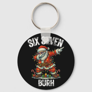 Six Seven Burh 67 Lustiges Weihnachten 6 7 Meme Mä Schlüsselanhänger