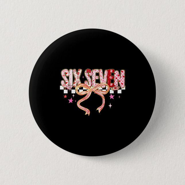 Six Seven Coquette Bow Women Girl Funny Valentines Button (Vorderseite)