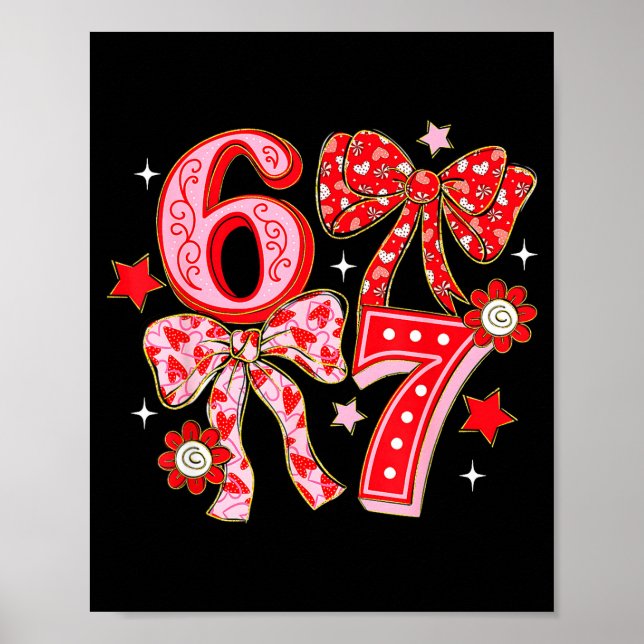 Six Seven Coquette Girl Bow Cool Meme 67 Valentine Poster (Vorne)