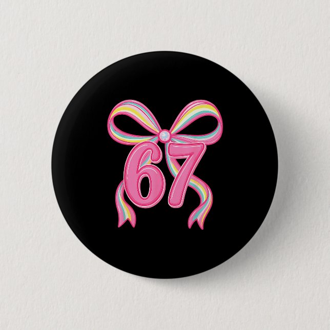 Six Seven Coquette Girl Bow Cute Meme 67 Nk Funny  Button (Vorderseite)