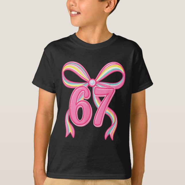 Six Seven Coquette Girl Bow Cute Meme 67 Nk Funny  T-Shirt (Vorderseite)