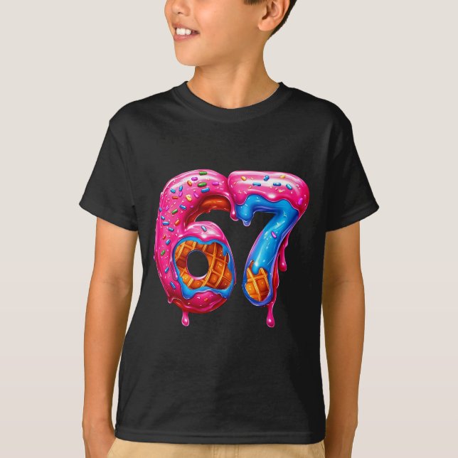 Six Seven Donut Ice Cream Drip Cool Meme Funny 67  T-Shirt (Vorderseite)