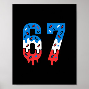 Six Seven Drippy Eiscreme Sport 67 Cooler Meme Män Poster