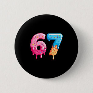 Six Seven Eis Drip Cool Meme 67 Lustige Zahl Button